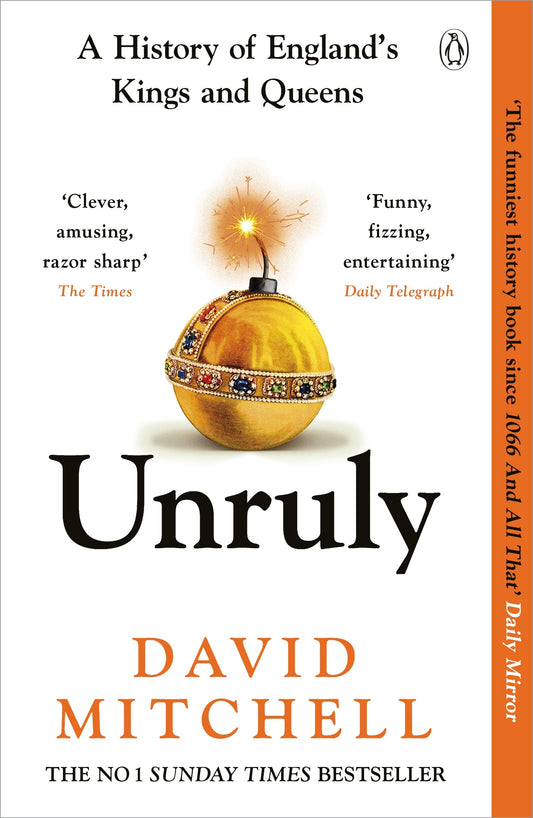 Unruly by  David Mitchell