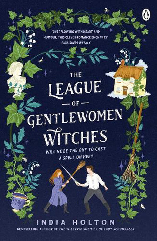 The League Of Gentlewomen Witches - By India Holton