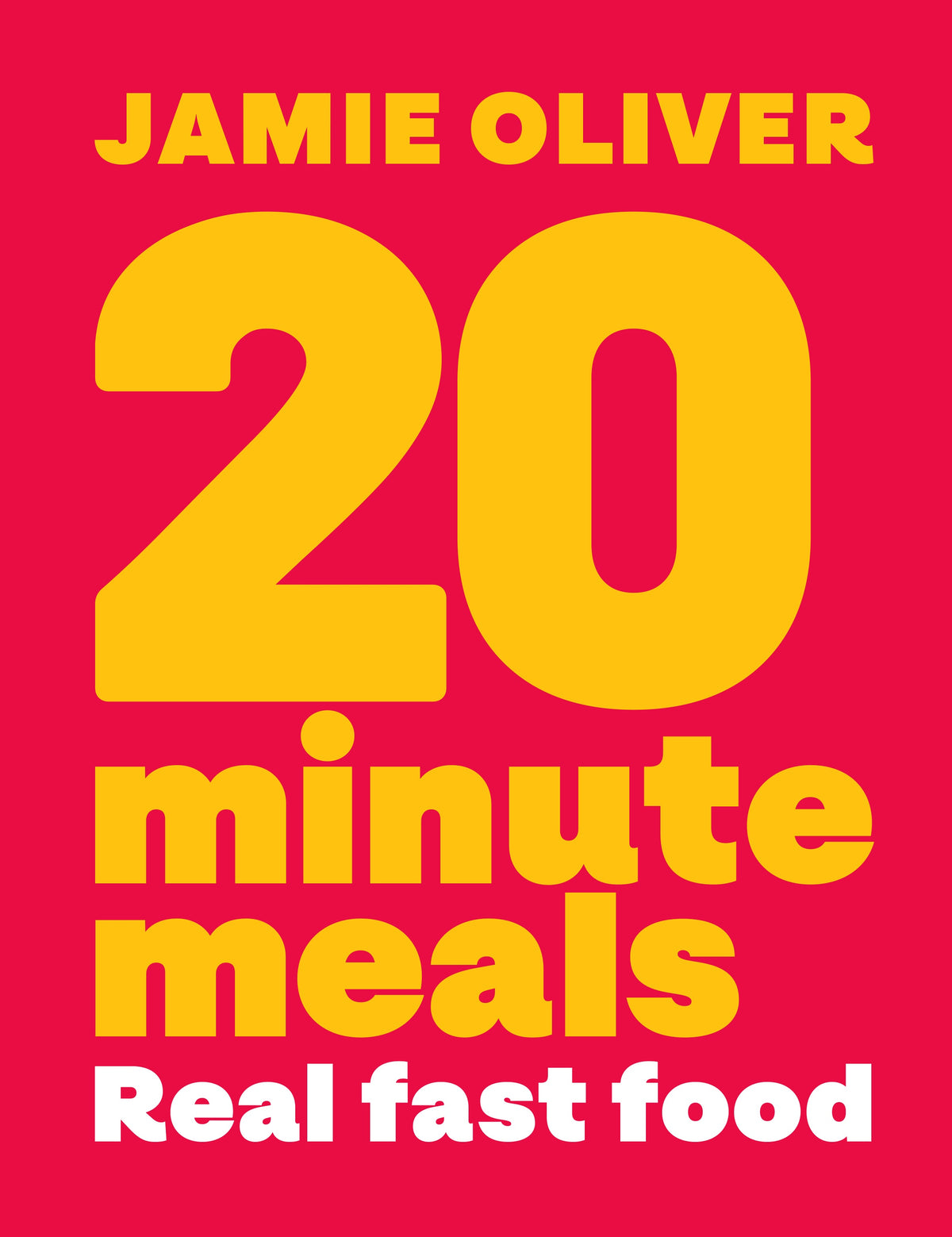 20 Minute Meals by Jamie Oliver