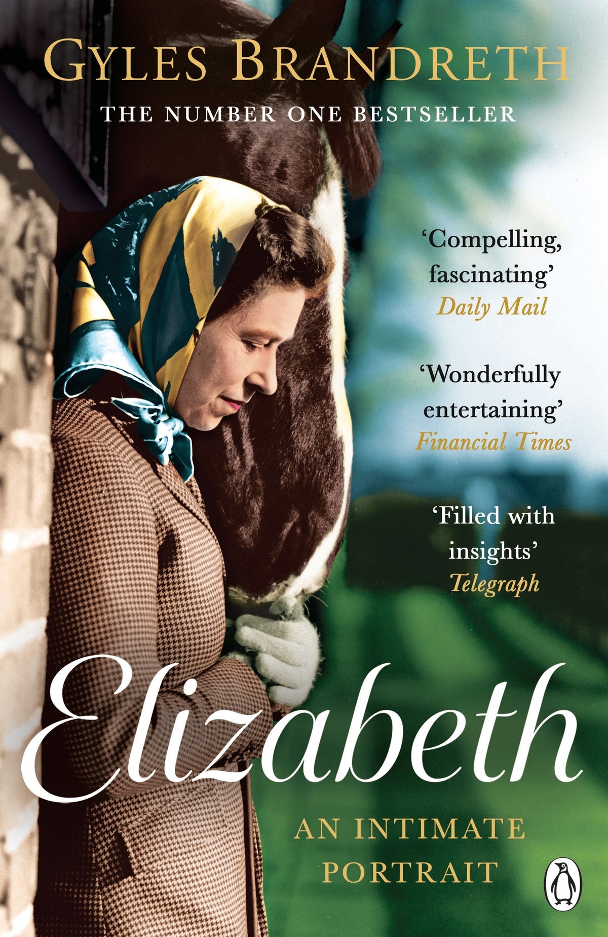 Elizabeth An intimate portrait By Gyles Brandreth