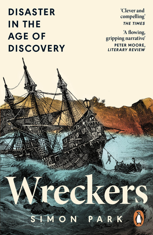 Wreckers Disaster in the Age of Discovery   By Simon Park
