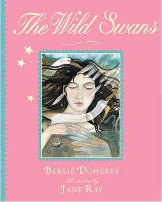 The Wild Swans (Illustrated Classics) - By  Berlie Doherty