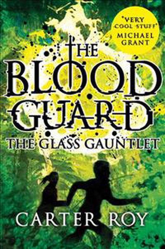 The Blood Guard - The Glass Gauntlet