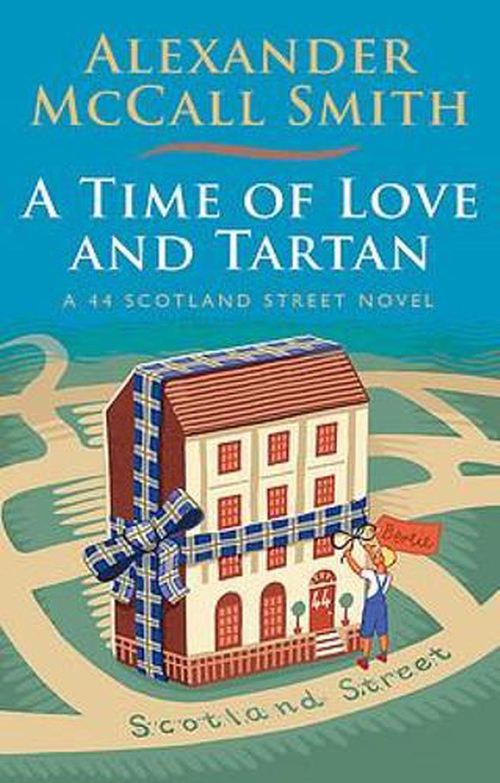 Time Of Love & Tartan - By Alexander McCall Smith