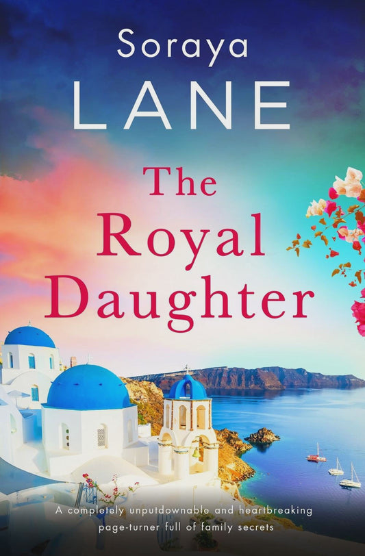 The Royal Daughter By: Soraya Lane Series: The Lost Daughters