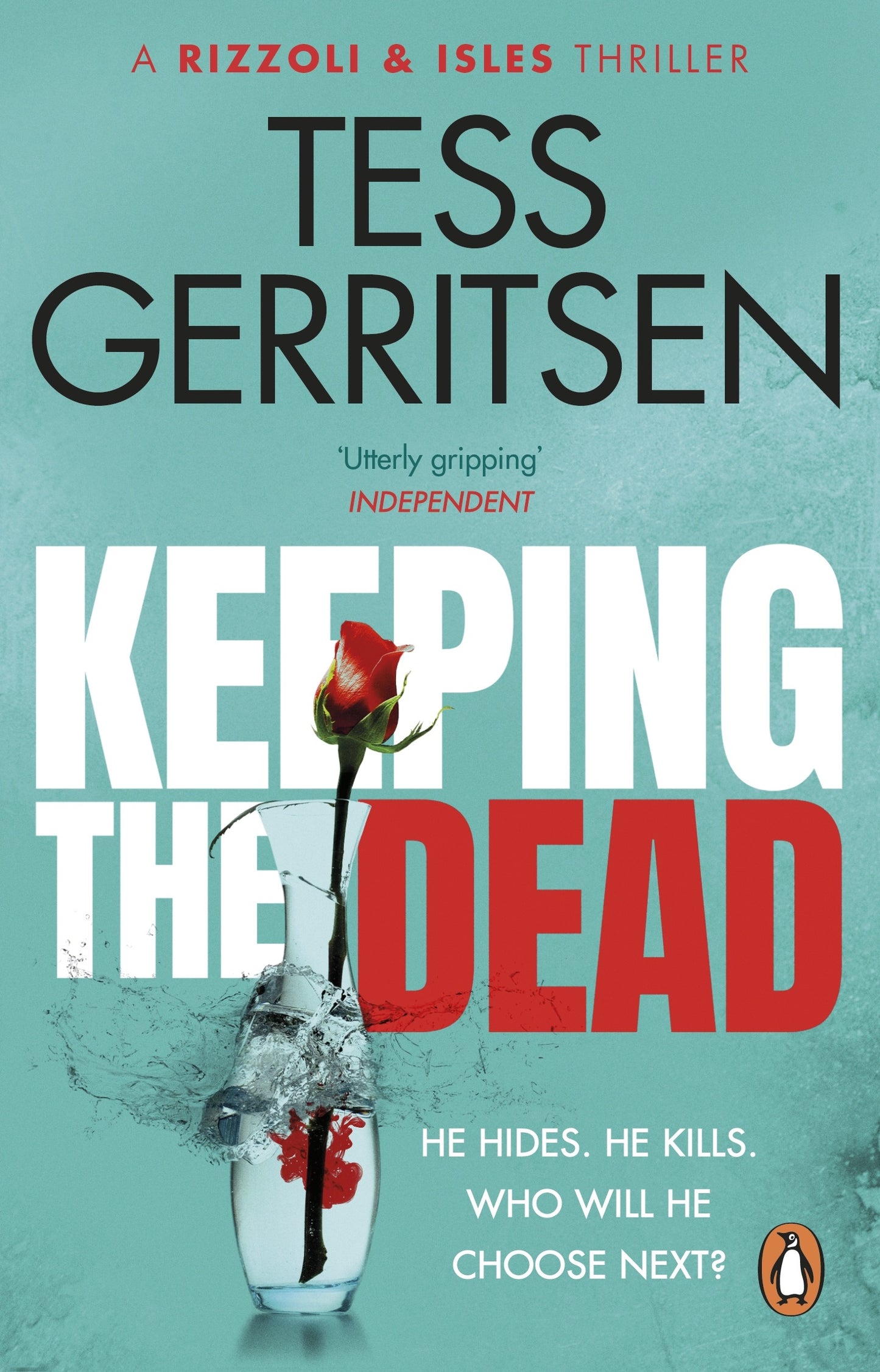 Keeping the Dead (Rizzoli & Isles series 7) By Tess Gerritsen