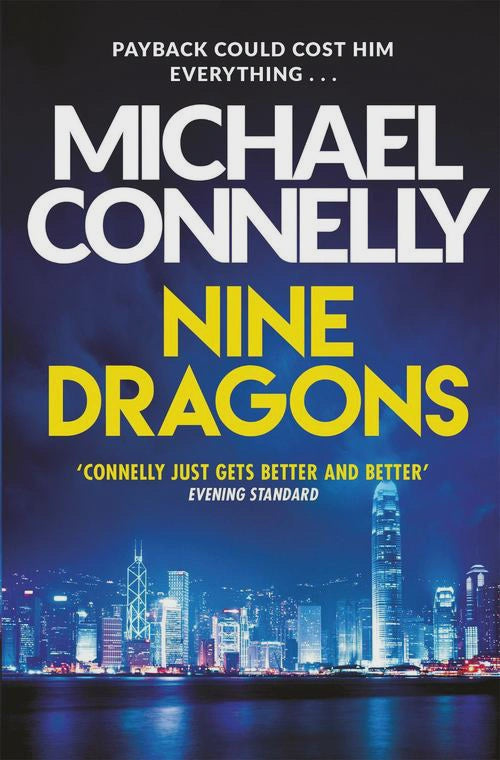 Nine Dragons By: Michael Connelly Series: Harry Bosch Series