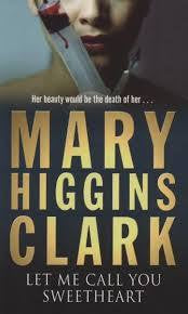 Let Me Call You Sweetheart By Mary Higgins Clark