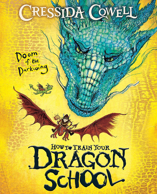 How To Train Your Dragon School: Doom of the Darkwing By Cressida Crowell