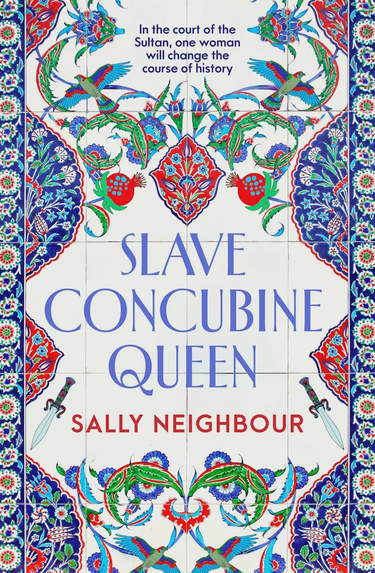 Slave Concubine Queen by Sally Neighbour
