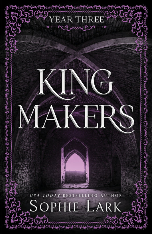 King Makers Year Three By Sophie Lark