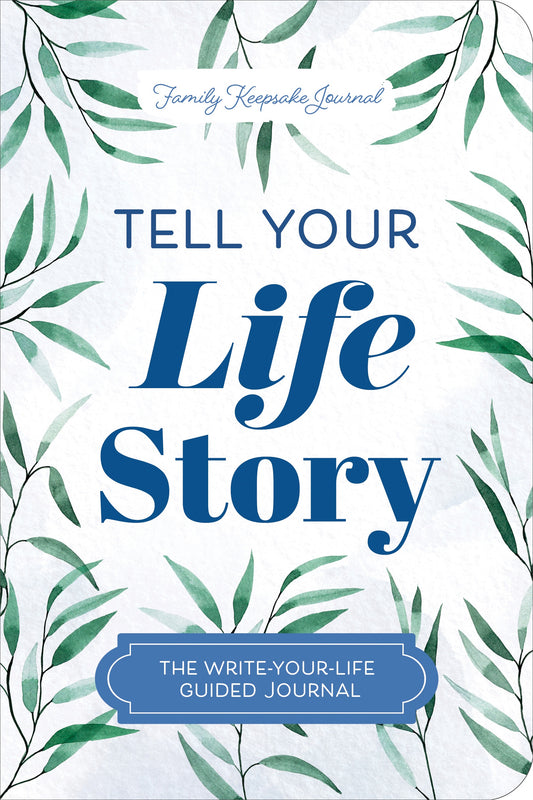Tell Your Life Story By Jeffrey Mason