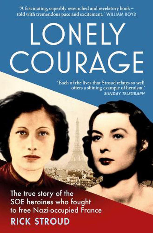 Lonely Courage: The True Story Of The S