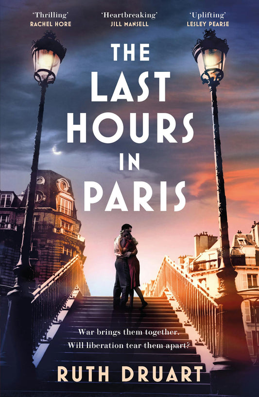 The Last Hours in Paris By Ruth Druart