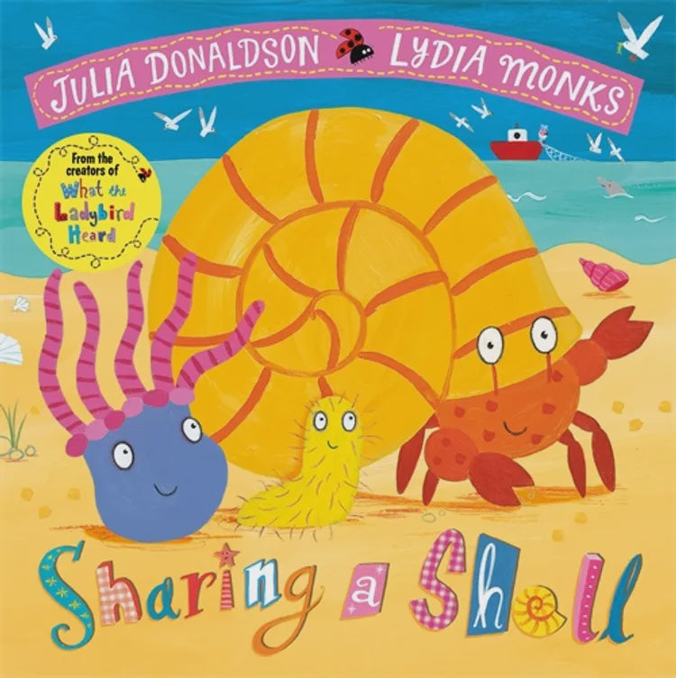Sharing a Shell Julia Donaldson, Lydia Monks