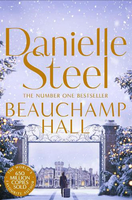Beauchamp Hall By Danielle Steel