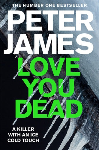 Love You Dead: A Roy Grace Novel 12  By Peter James