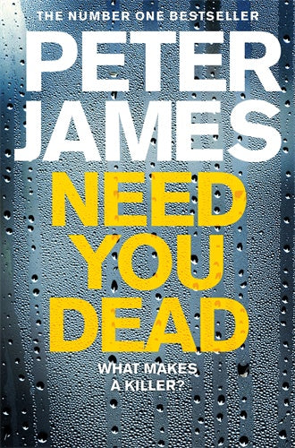 Need You Dead: A Roy Grace Novel 13 By Peter James