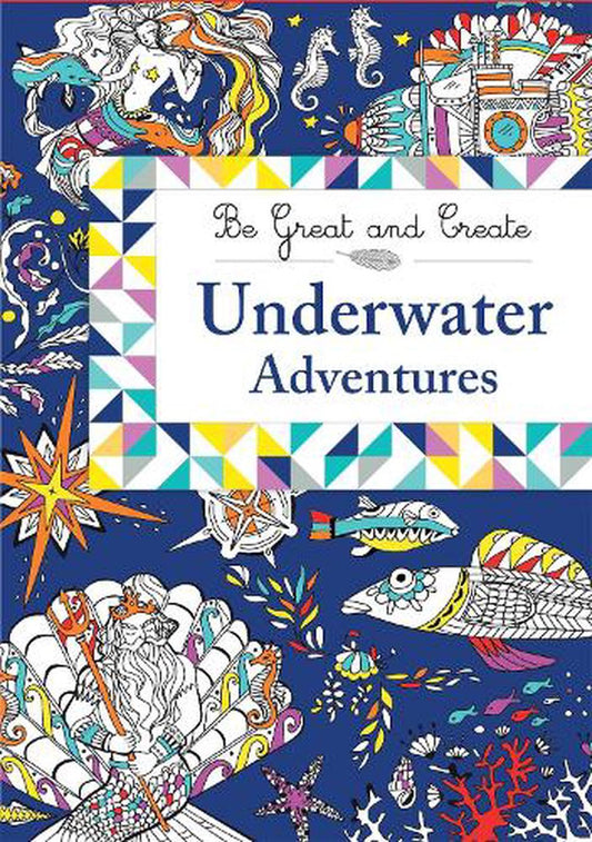 Be Great & Create: Underwater
