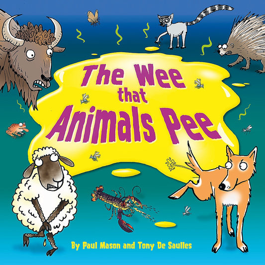 The Wee That Animals Pee By Paul Mason