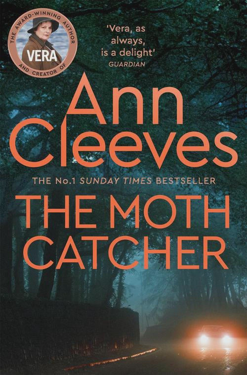 The Moth Catcher By: Ann Cleeves - Series: Vera Stanhope