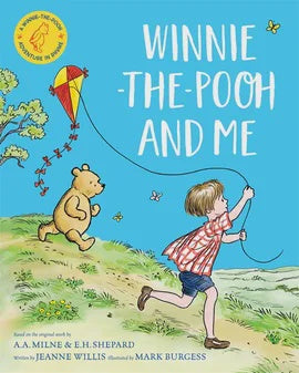 Winnie-the-Pooh and Me By Jeanne Willis