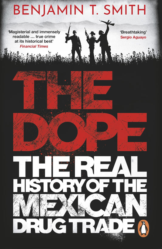 The Dope By Benjamin T Smith