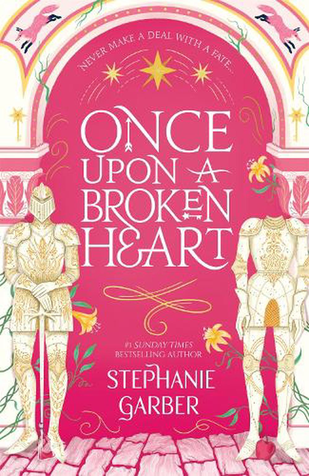 Once Upon A Broken Heart By Stephanie Garber