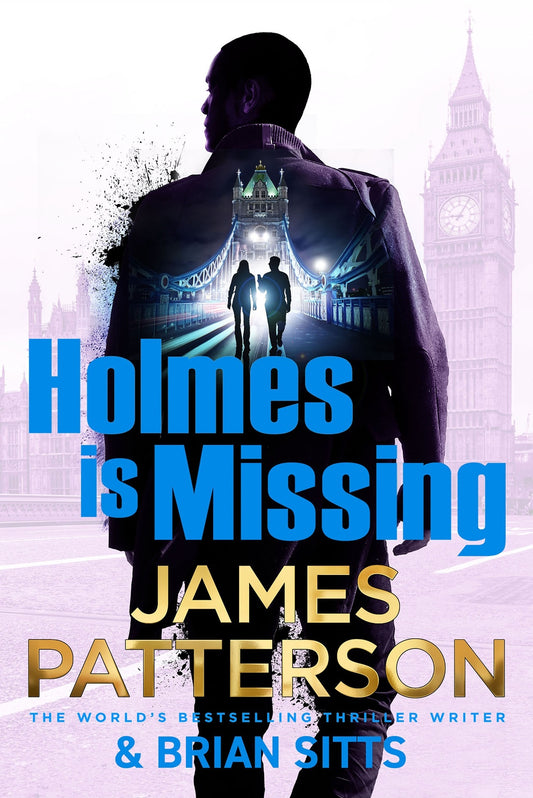 Holmes is Missing By James Patterson