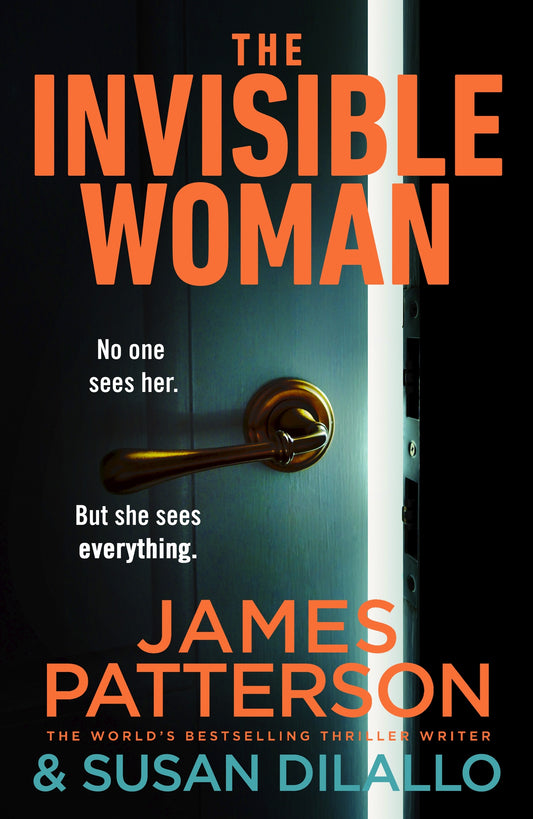 The Invisible Woman by James Patterson