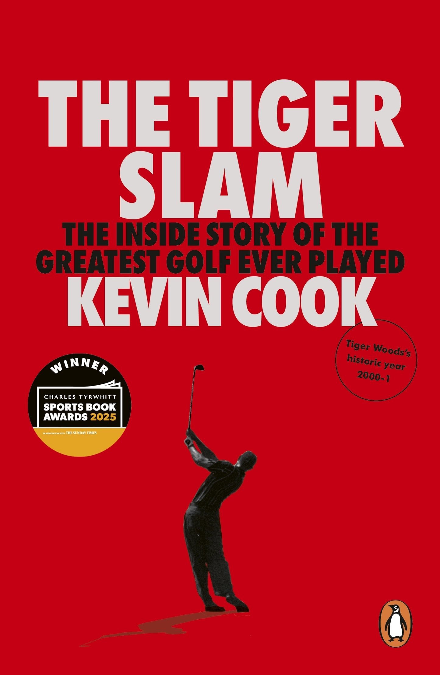 The Tiger Slam by Kevin Cook