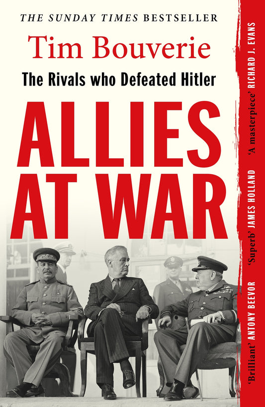 Allies at War  By Tim Bouverie