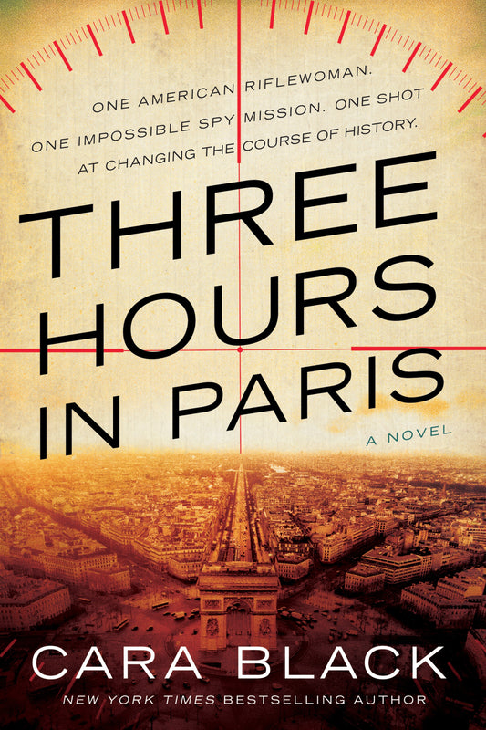 Three Hours in Paris By Cara Black