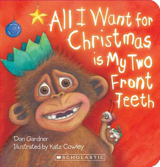All I Want for Christmas is my Two Front Teeth