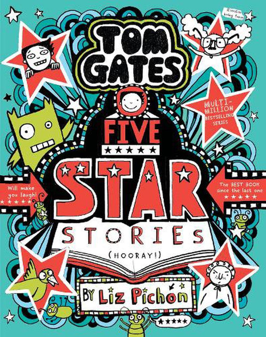 Tom Gates Five Star Stories - By Liz Pichon