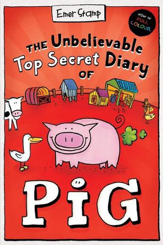 The Unbelievable Top Secret Diary Of Pig