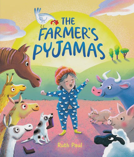 The Farmer's Pyjamas By Ruth Paul