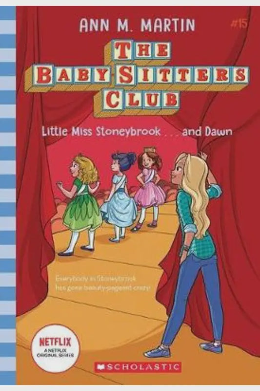 The Baby-Sitters Club #15: Little Miss Stoneybrook... and Dawn