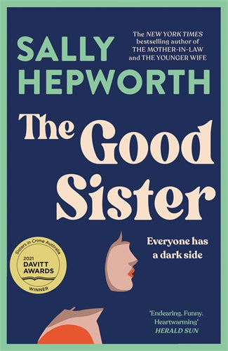 The Good Sister - By Sally Hepworth