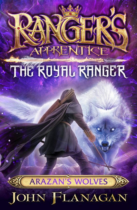 Ranger's Apprentice: The Royal Ranger - Arzans Wolves #6