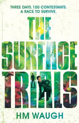 The Surface Trials By: H.M. Waugh