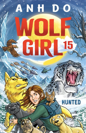 Hunted: Wolf Girl 15  by Anh Do, illustrated by Chris Wahl