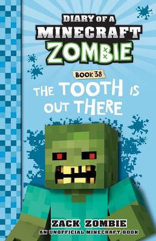 Minecraft Zombie 38 Tooth Is Out There