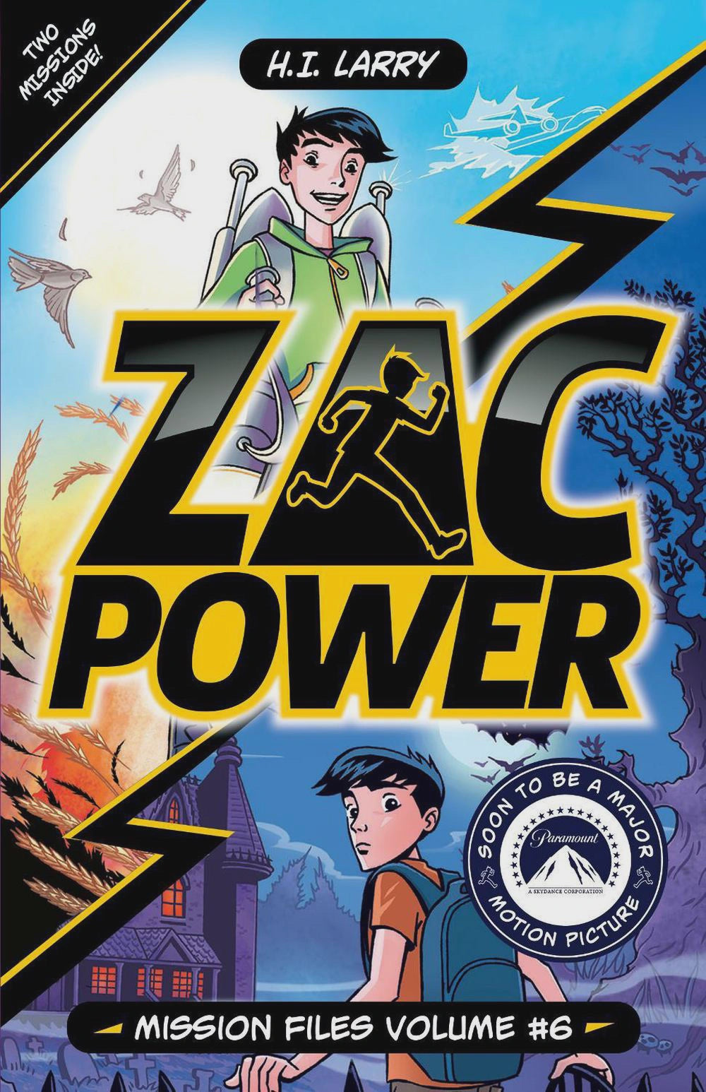 Zac Power: Mission Files Volume #6 Contains 2 books! By: H.I. Larry Series: Zac Power