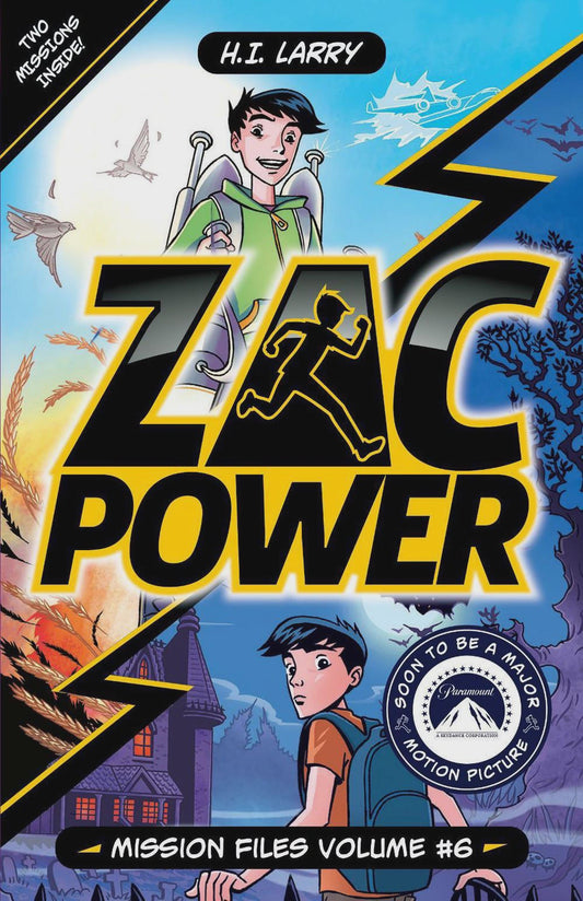 Zac Power: Mission Files Volume #6 Contains 2 books! By: H.I. Larry Series: Zac Power