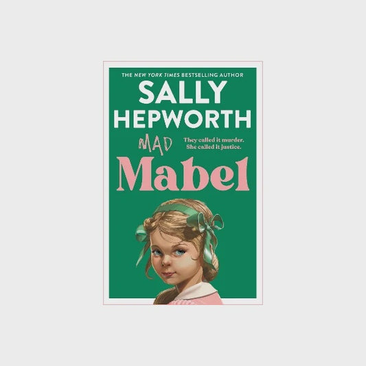 Mad Mabel by Sally Hepworth