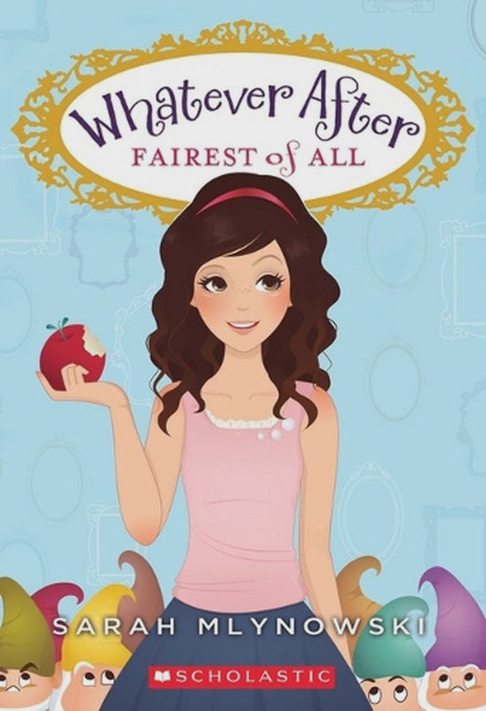 Fairest of All (Whatever After #1)