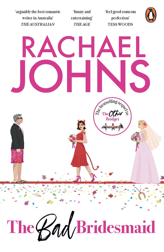 The Bad Bridesmaid By Rachael Johns
