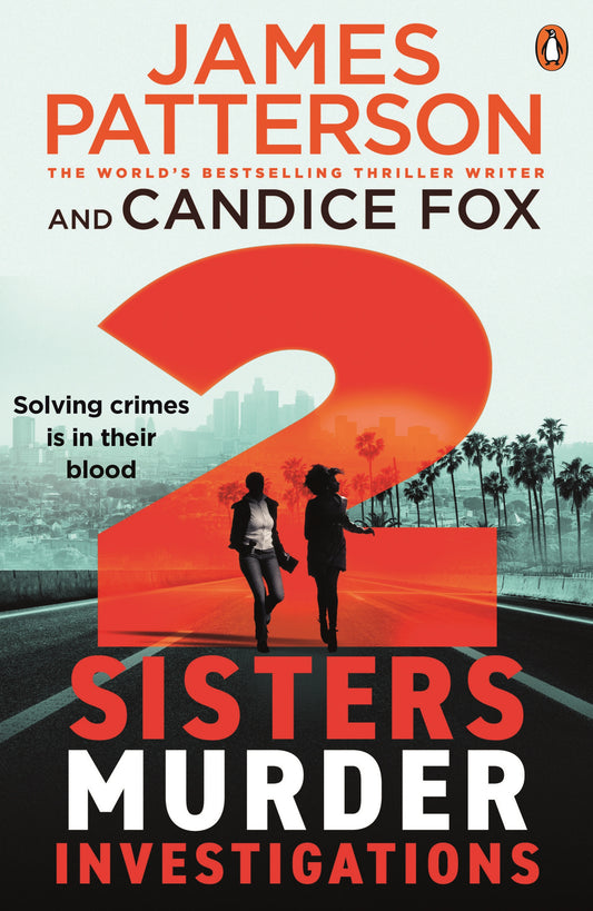 2 Sisters Murder Investigations By James Patterson & Cadice Fox