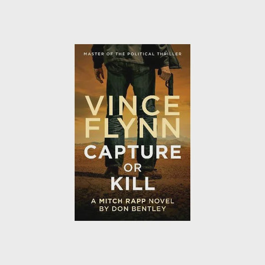 Capture or Kill - By Vince Flynn